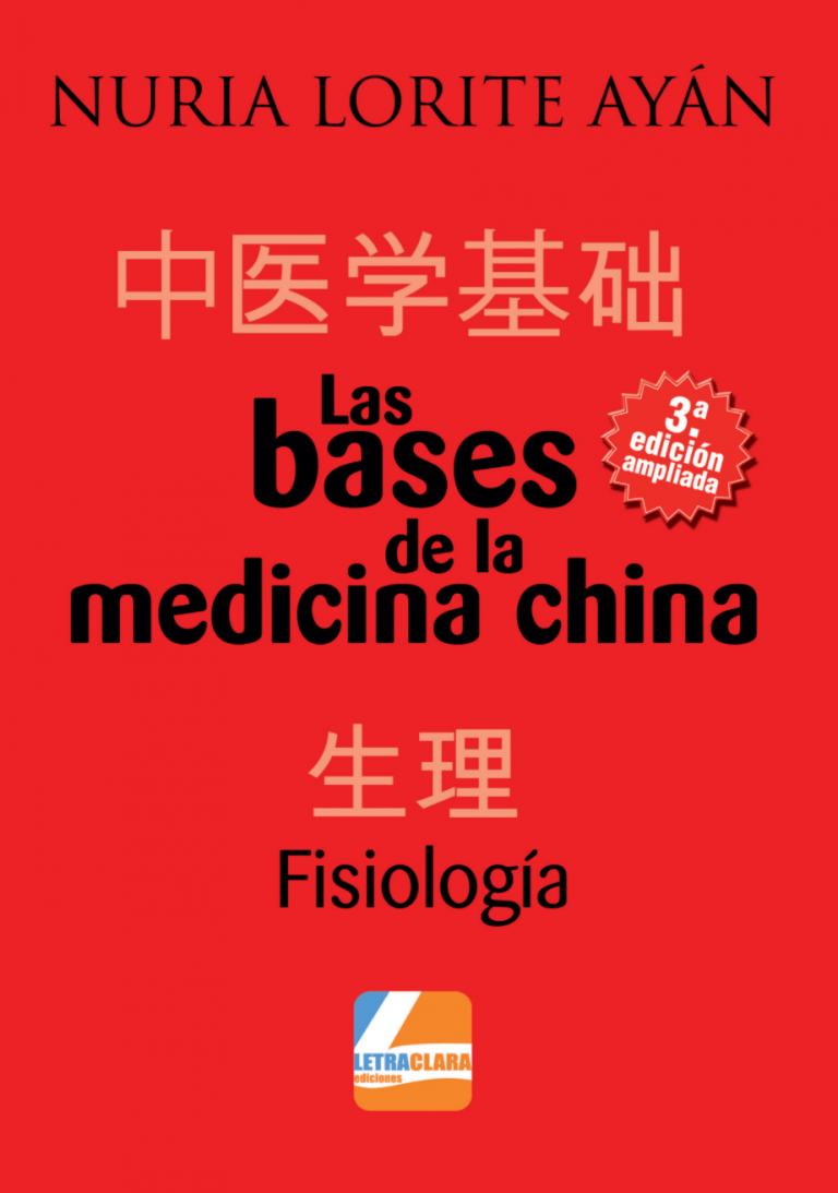 Las bases de la medicina china vol. 1. Fisiología. Claves para una Salud en Armonía